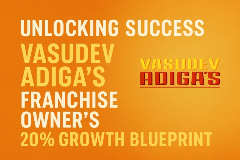 Unlocking Success: Vasudev Adigas Franchise Owner's 20% Growth Blueprint