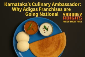 Karnataka's Culinary Ambassador: Why Adigas Franchises are Going National