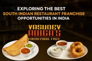 Exploring the Best South Indian Restaurant Franchise Opportunities in India