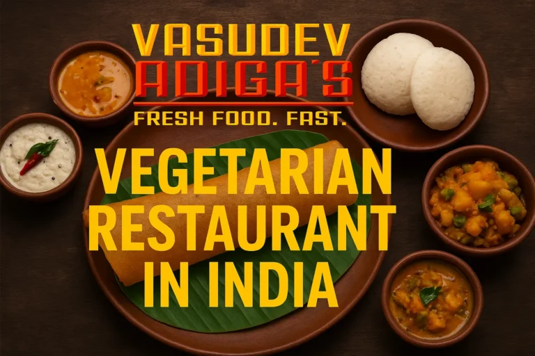 Vegetarian Restaurant Franchise in India - Vasudev Adigas